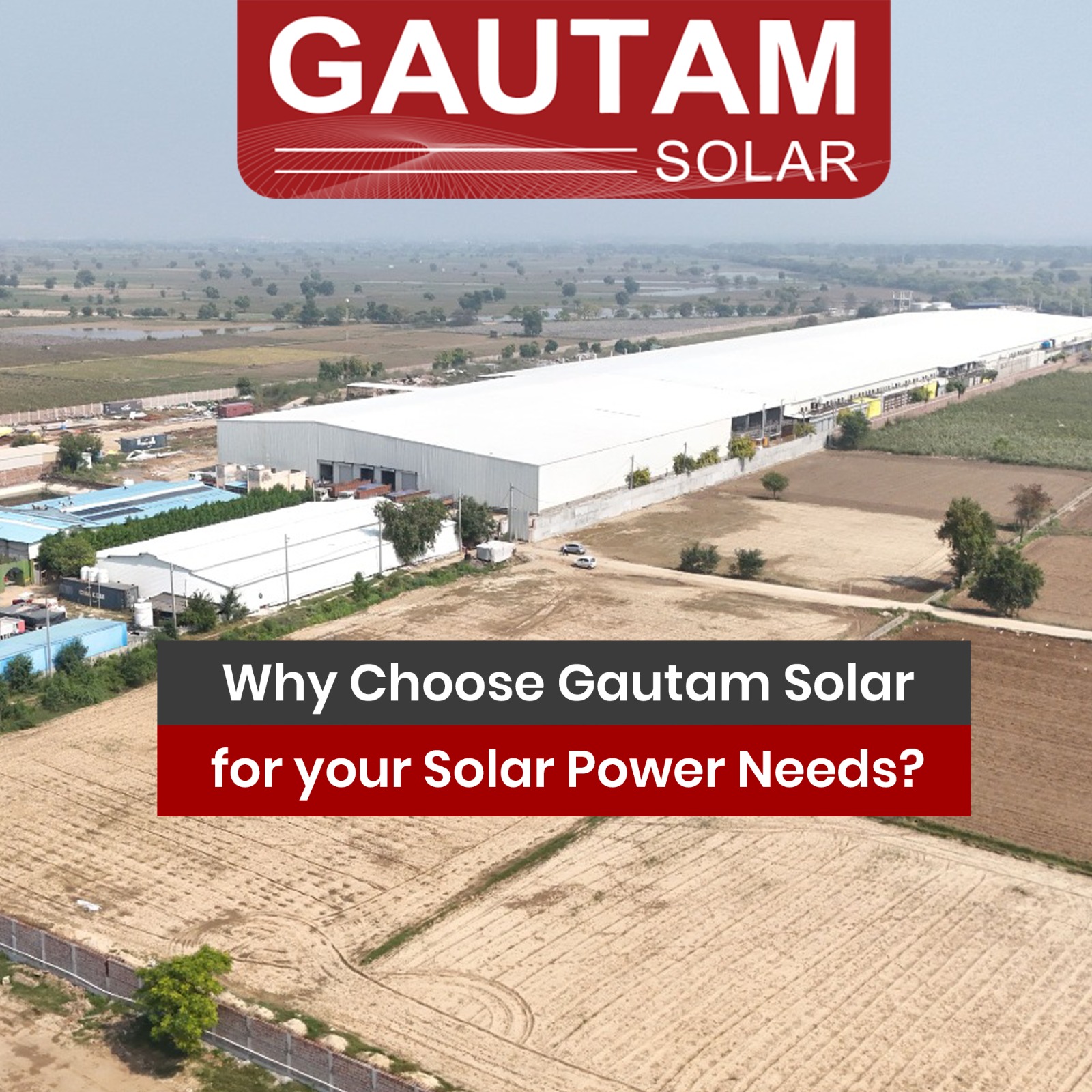 Why Choose Gautam Solar for your Solar Power Needs